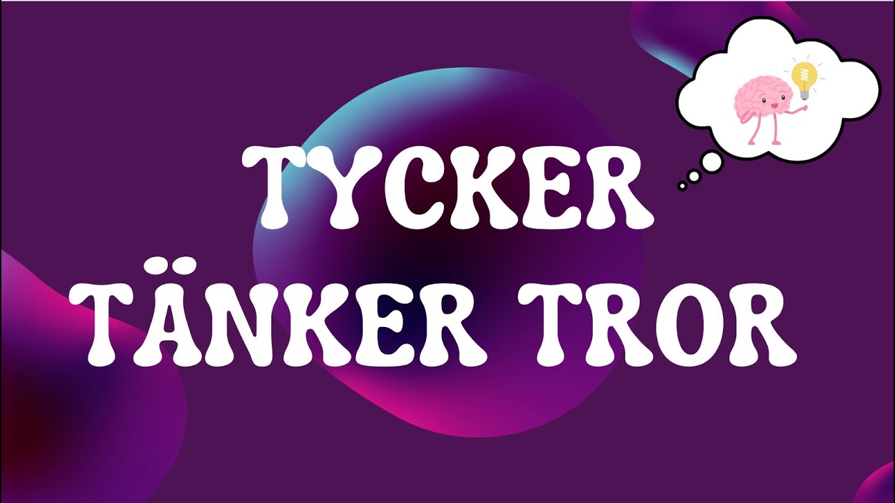 TYCKER TÄNKER TROR