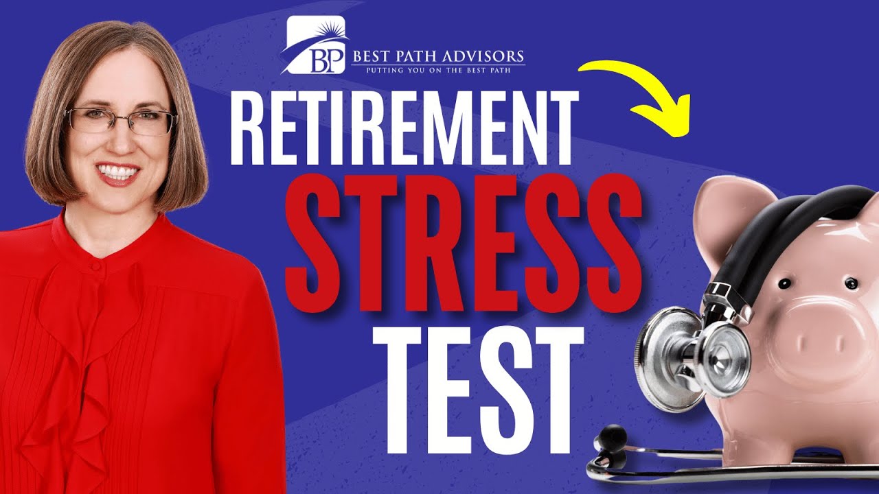 Stress Testing Your Retirement Plan