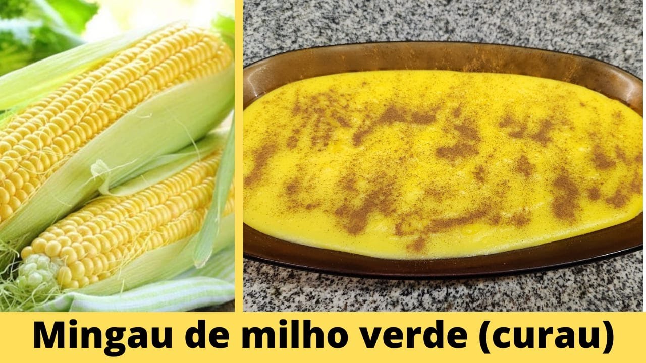 MINGAU DE MILHO VERDE (CURAU DE MILHO VERDE) - RECEITAS DE ROÇA