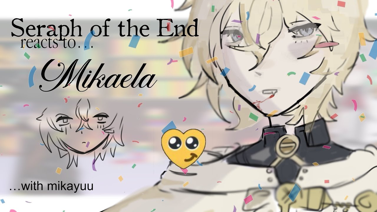 Past SOTE react to Mikaela || finished !!