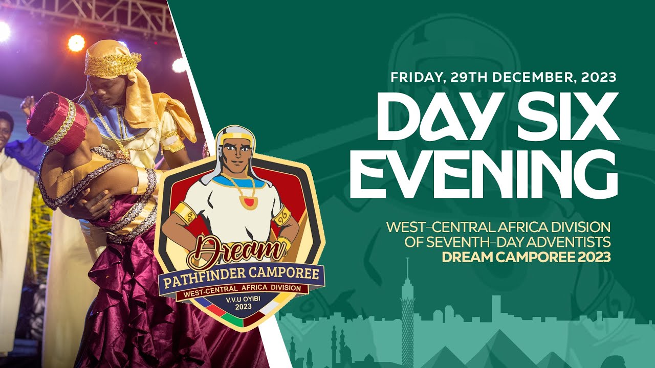 WAD DREAM PATHFINDER CAMPOREE DAY 6 EVENING