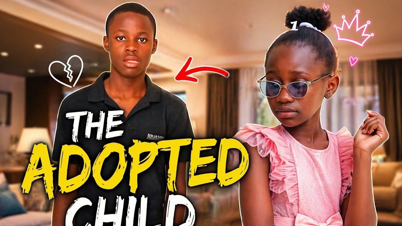 THE ADOPTED CHILD 🚸