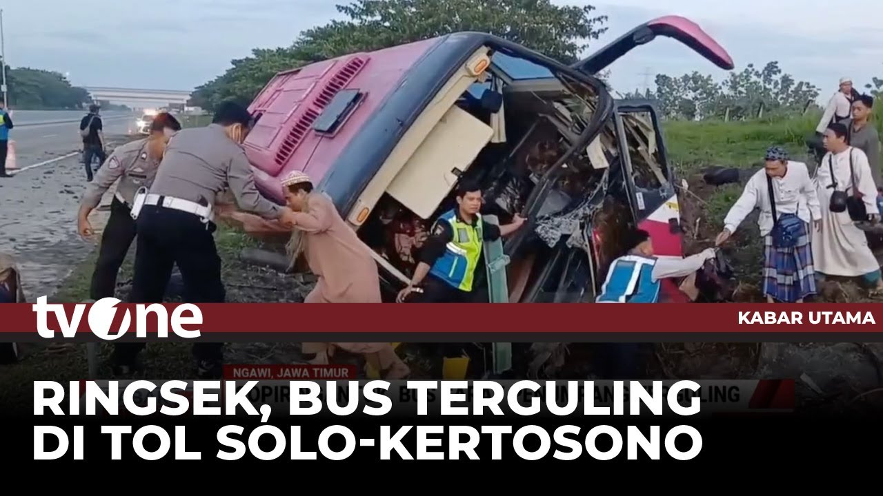 Sopir Ngantuk, Bus Sarat Penumpang Terguling di Ngawi | Kabar Utama tvOne