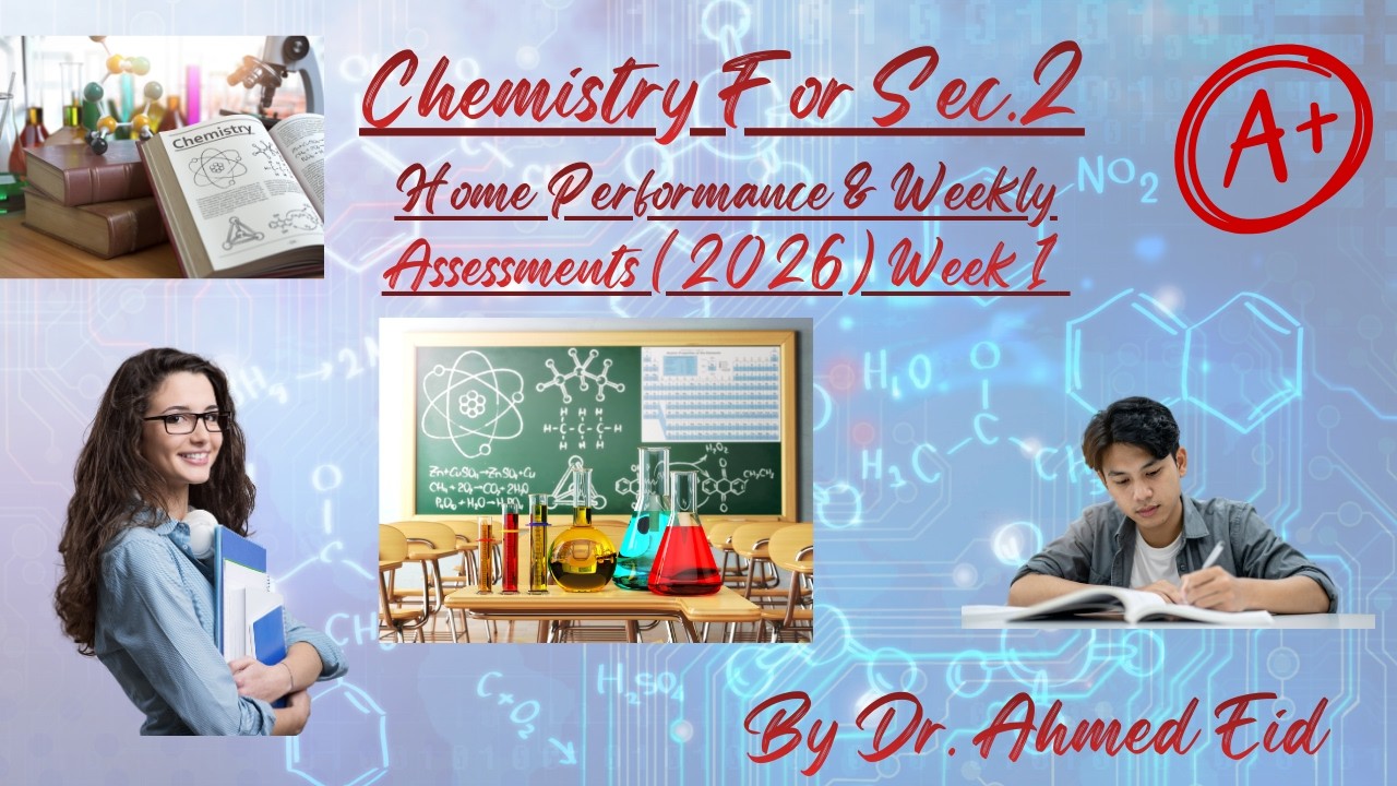 Chemistry Sec. 2 - Home Performance & Weekly Assessments (2026) - (Week 1)