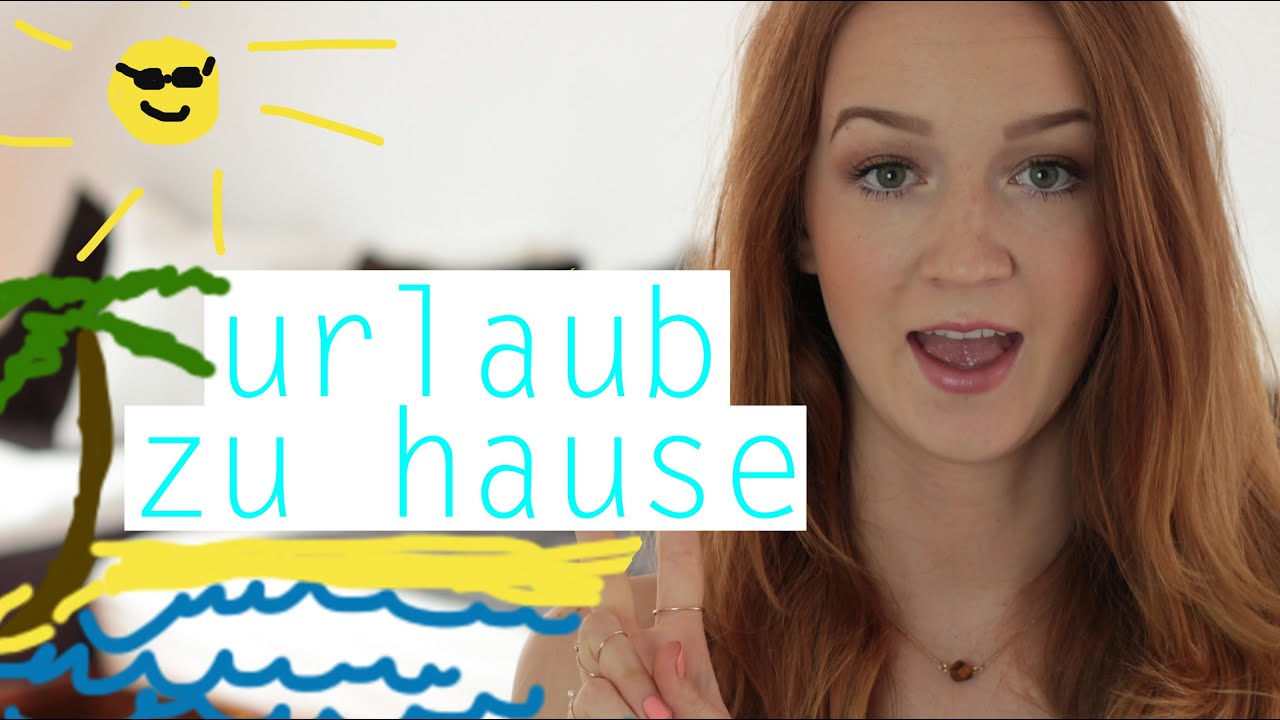 Kein Urlaub? Urlaub zu Hause! - Erklär's Mirella | Mirellativegal