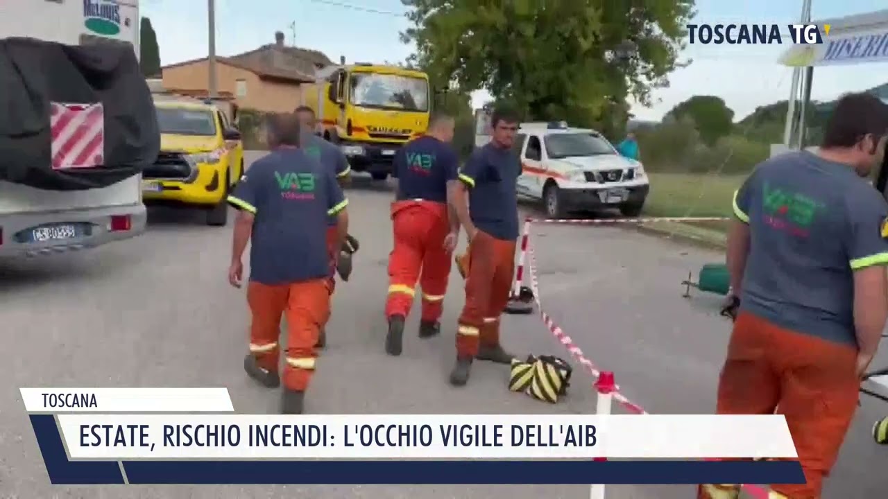 2024-07-20 TOSCANA - ESTATE, RISCHIO INCENDI, L'OCCHIO VIGILE DELL'AIB