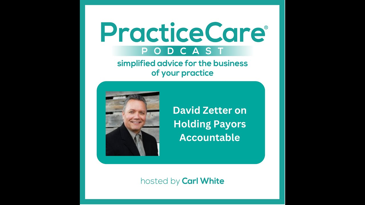 David Zetter on Holding Payors Accountable