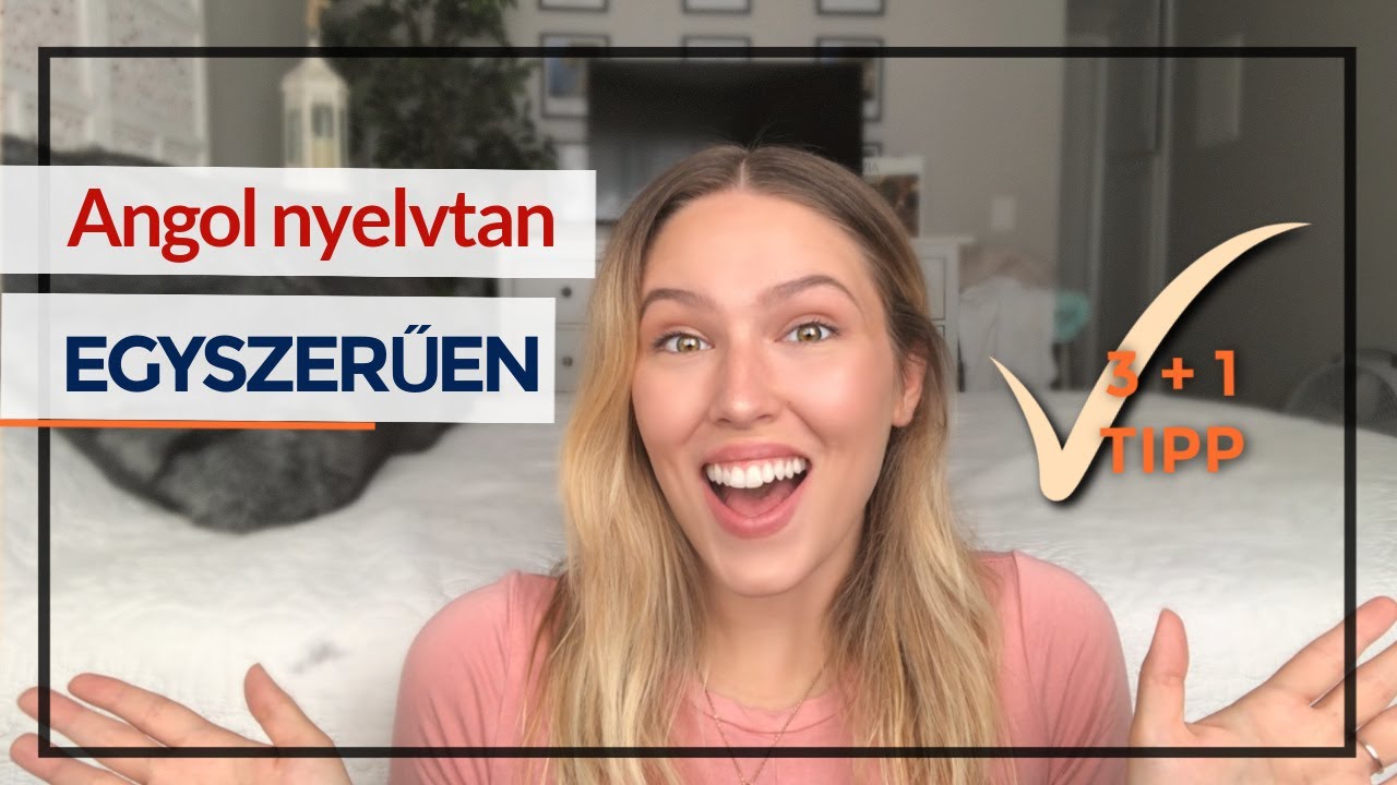 Angol nyelvtan EGYSZERŰEN | 3+1 tipp