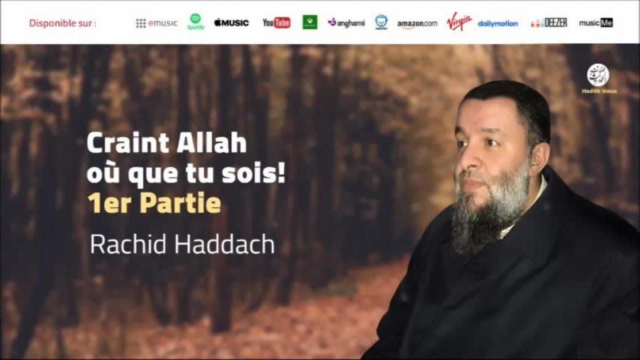 Craint Allah Où que tu sois! - 1er Partie - Rachid Haddach