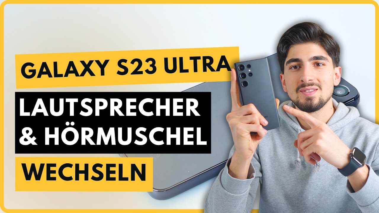 Samsung Galaxy S23 Ultra Lautsprecher & H&ouml;rmuschel wechseln | Tonprobleme beheben 🔧🎧