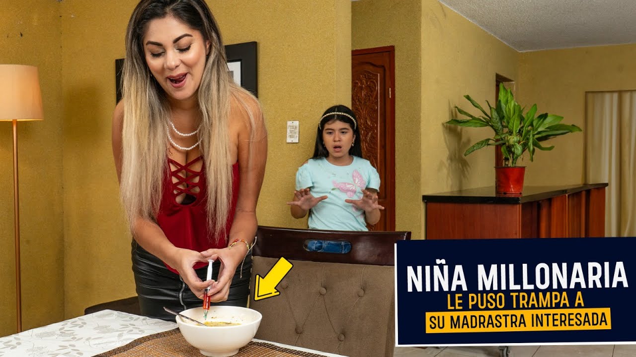 Niña millonaria descubrió malas intenciones de madrastra | Niña millonaria puso trampa a madrastra