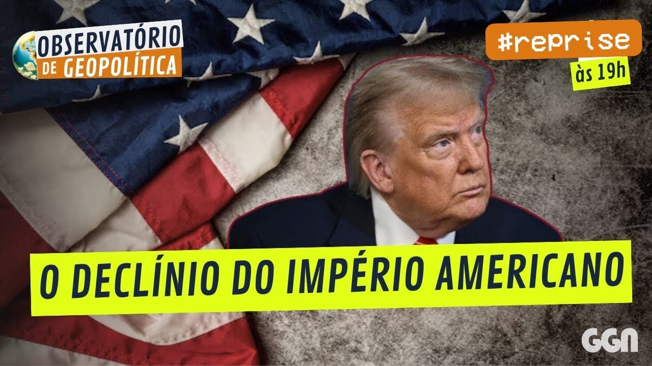 O DECLÍNIO DO IMPÉRIO AMERICANO | OBSERVATÓRIO DE GEOPOLÍTICA- Estados Unidos #reprise