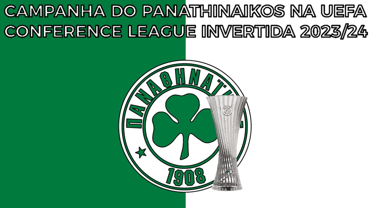Campanha do Panathinaikos na UEFA Conference League "Invertida" 2023/24