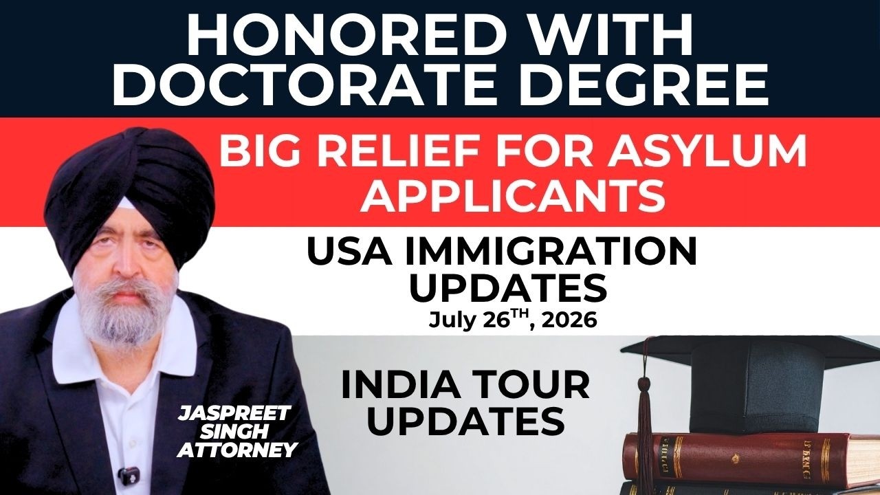 Jaspreet Singh Attorney | USA Immigration Updates | India Tour | Q&A | July 26th, 2026