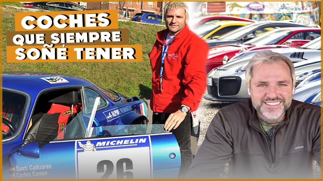 Los coches de mis sueños. ¿Tuve alguno? | #SantiCañizares