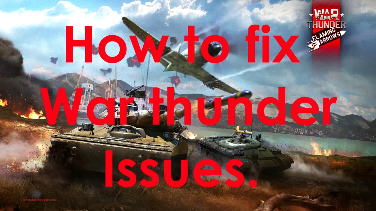 Fix War thunder Issues