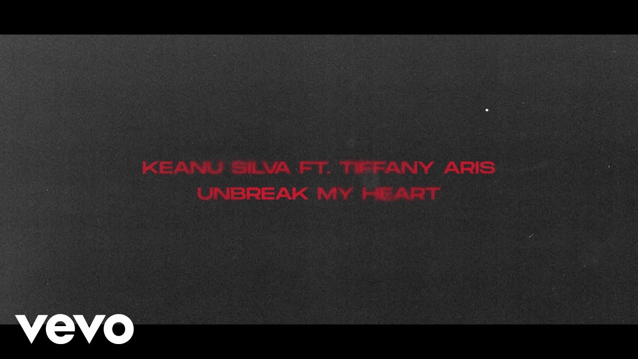 Keanu Silva feat. Tiffany Aris - Unbreak My Heart (Lyric Video)