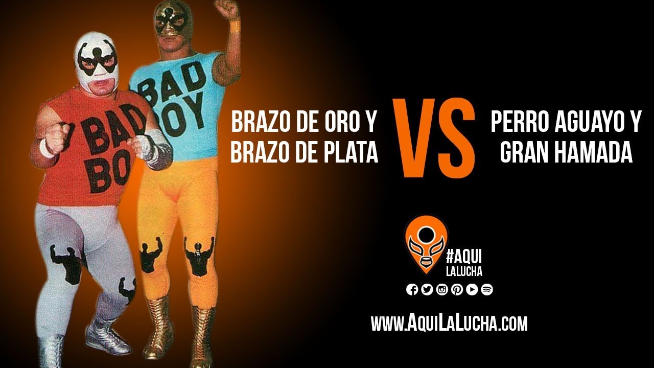Brazo de Oro y Brazo de Plata vs Perro Aguayo y Gran Hamada. Aqu&iacute; La Lucha