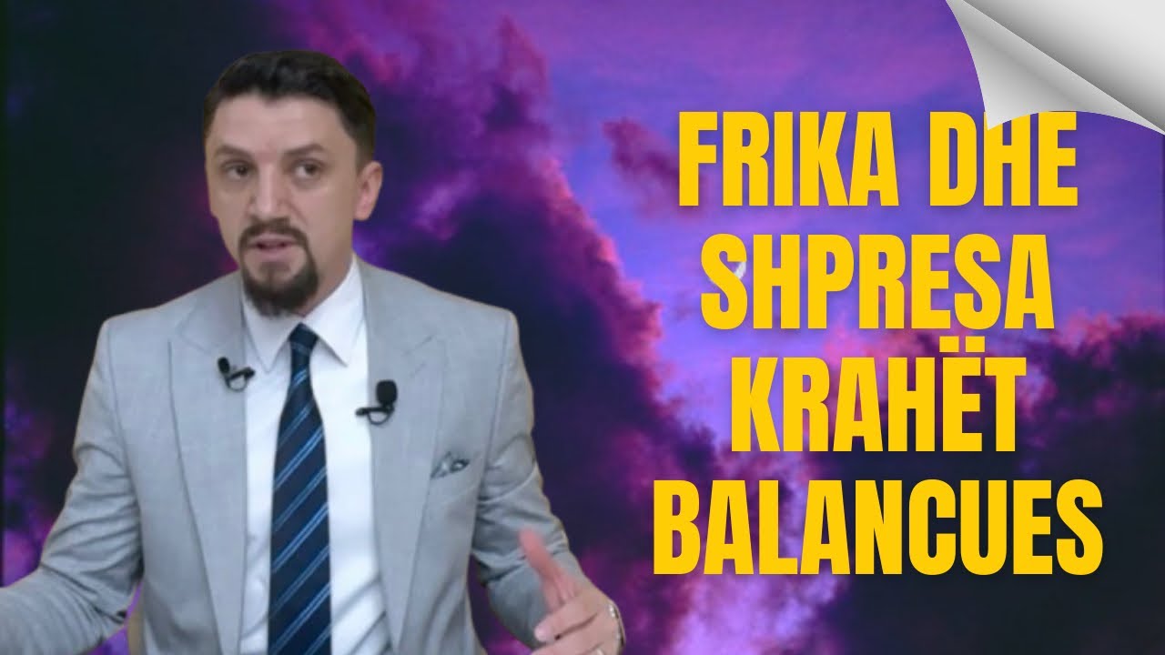 Frika dhe shpresa-krahët balancues - Hoxhë Osman Bekteshi