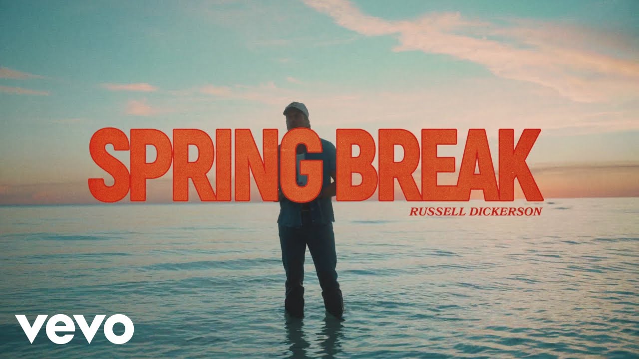 Russell Dickerson - Spring Break