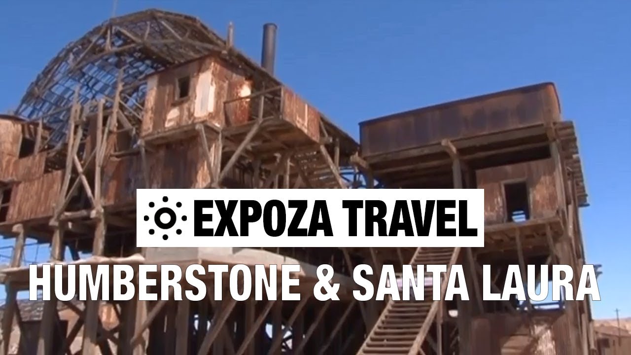 Humberstone & Santa Laura (Chile) Vacation Travel Video Guide