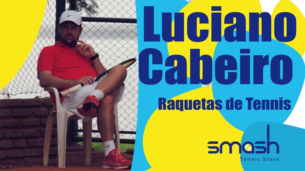 Raquetas de Tenis | Luciano Cabeiro | Smash Tennis
