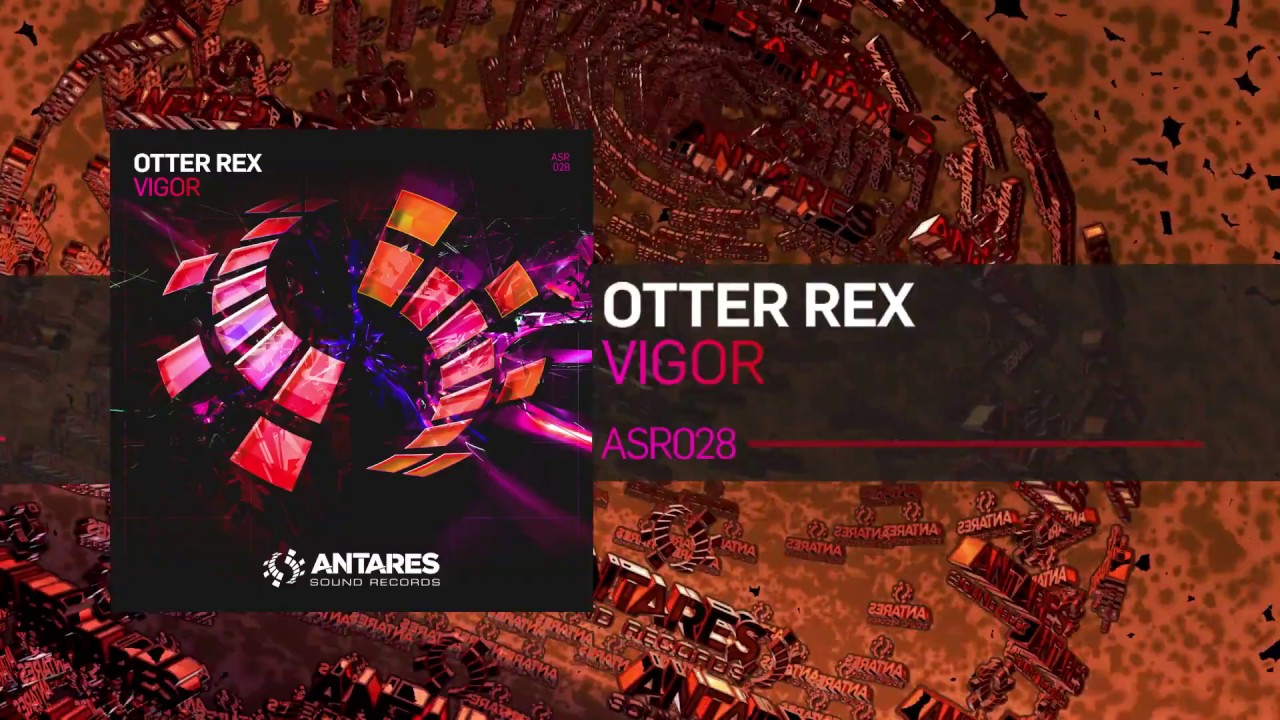 Otter Rex - Vigor (Original Mix)