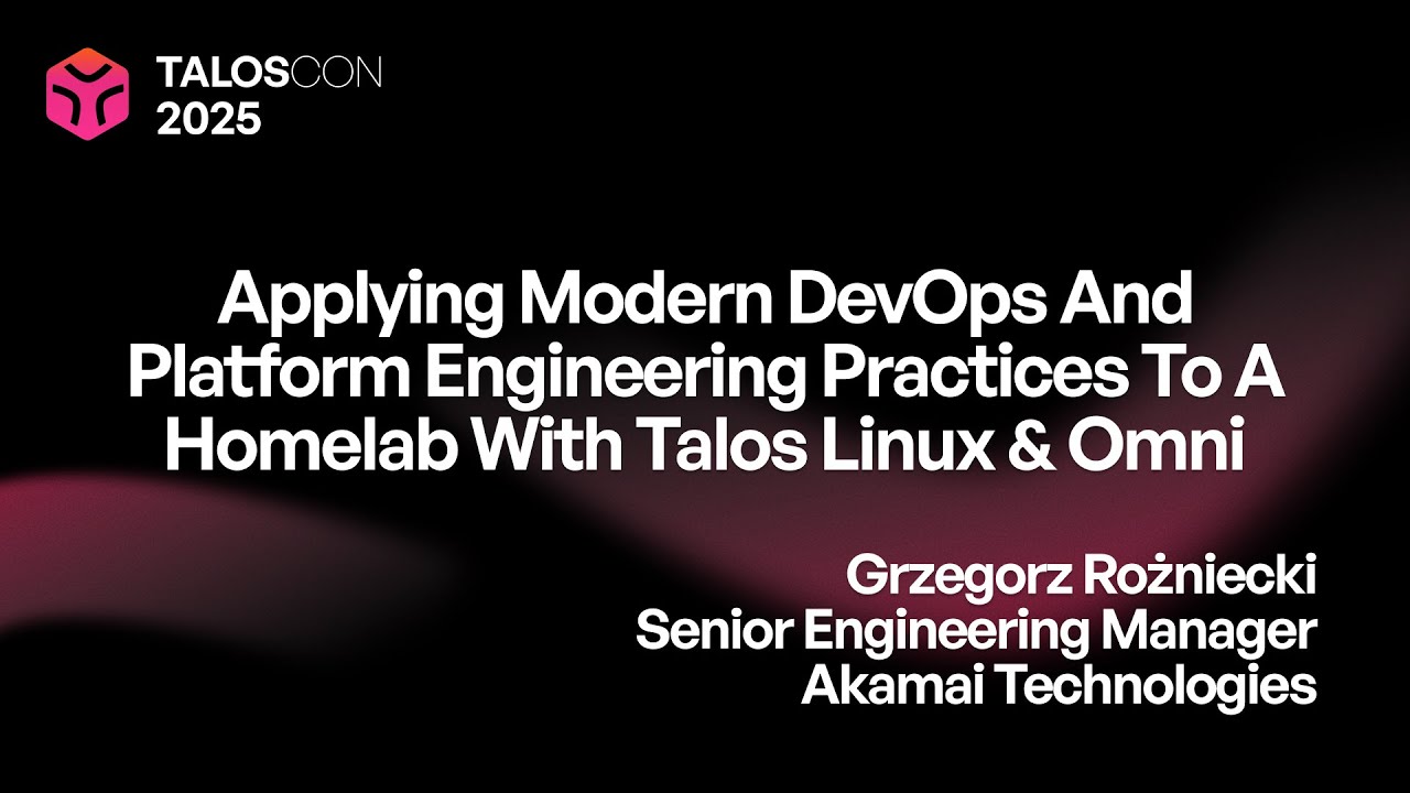 Applying modern DevOps and Platform Engineering practices to a homelab with Talos Linux and Omni