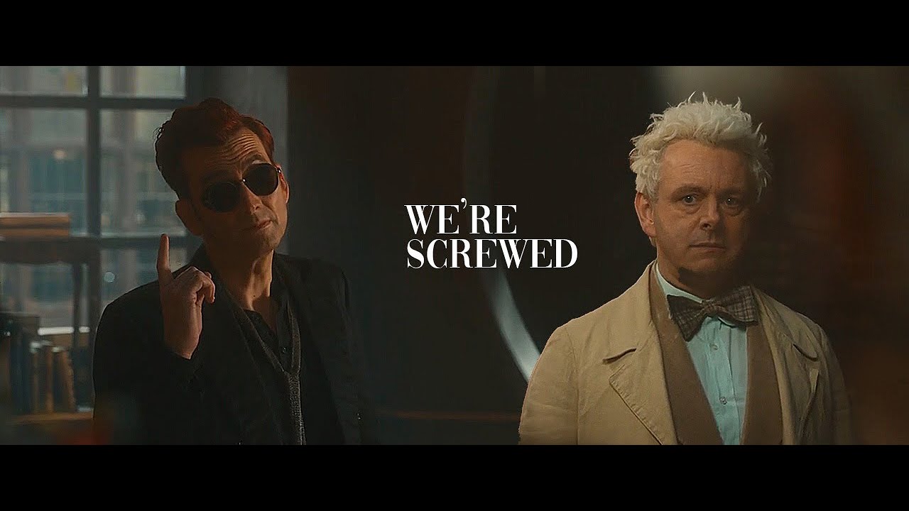 Aziraphale & Crowley | We're Screwed