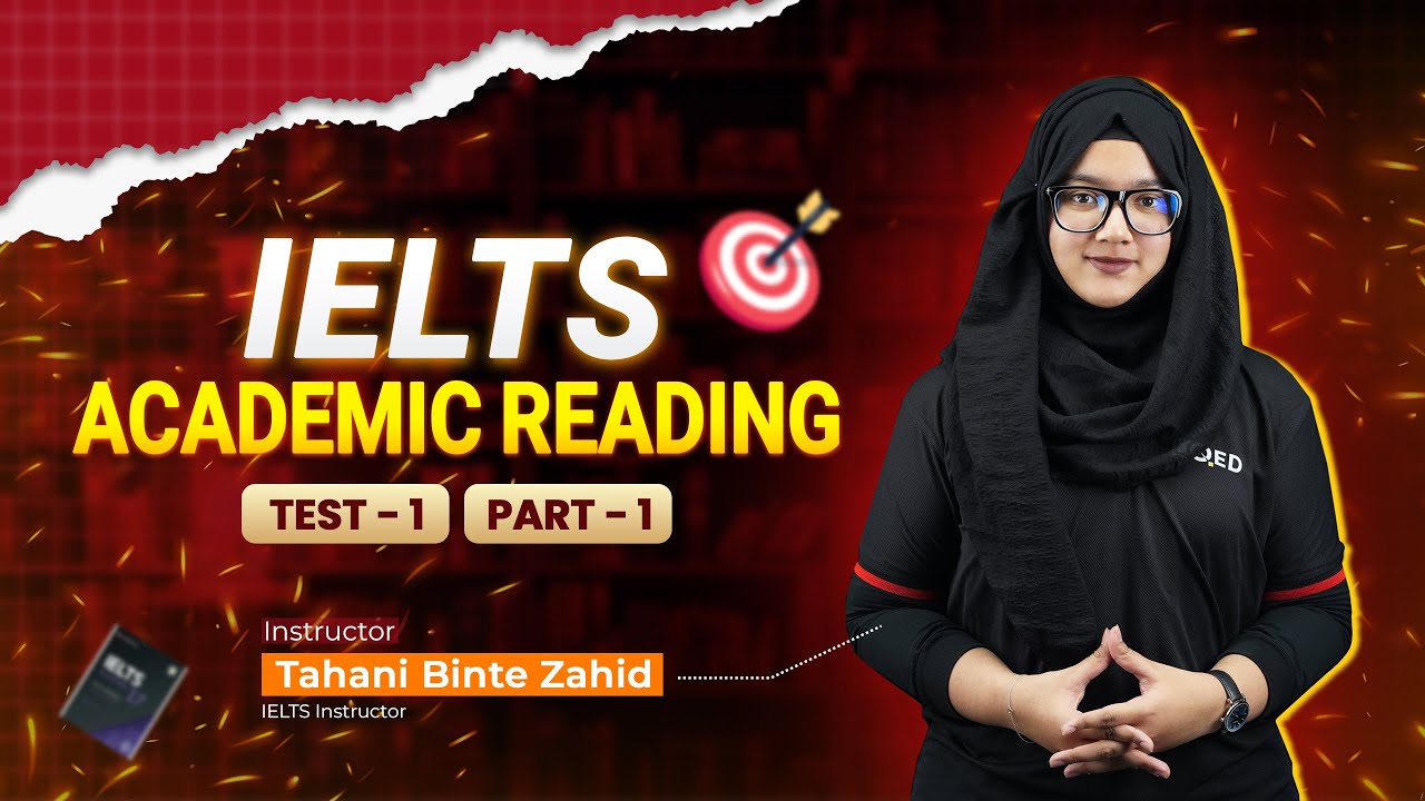 IELTS Reading Academic booklet 1 Test 1 Part 1 স্টেপ বাই স্টেপ শেখার কৌশল এখনই দেখুন.....