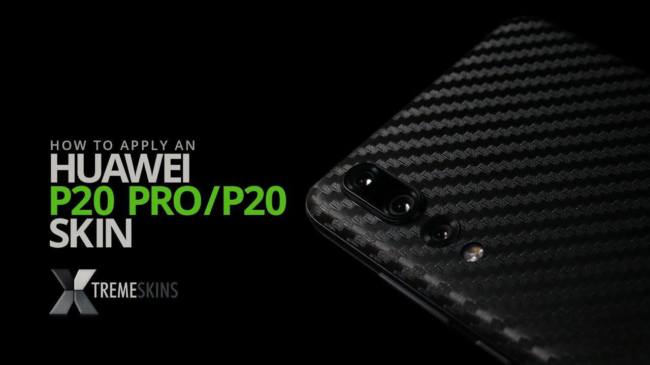 How to apply an Huawei P20 Pro/P20 skin | XtremeSkins