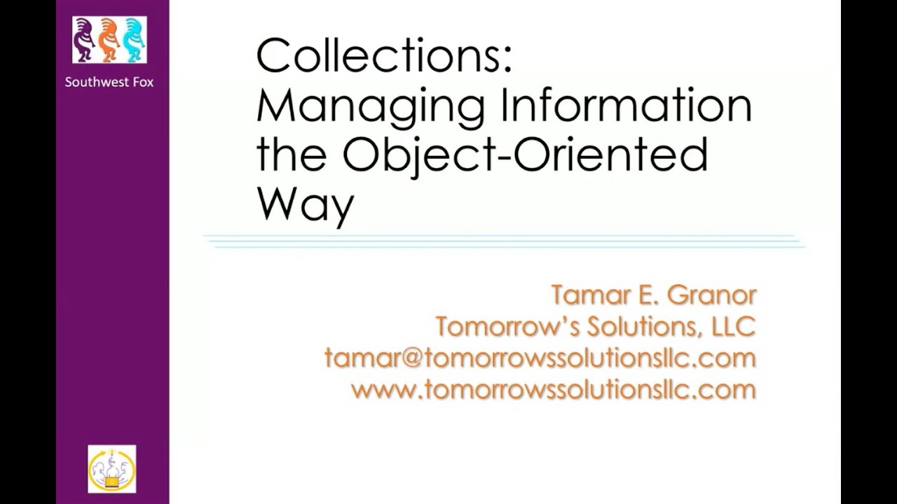 Collections: Managing Information the Object-Oriented Way