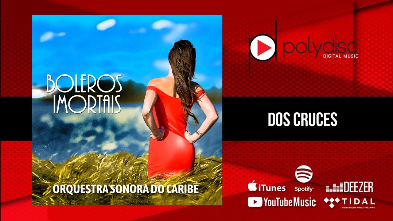 Orquestra Sonora do Caribe - Boleros Imortais - Dos Cruces