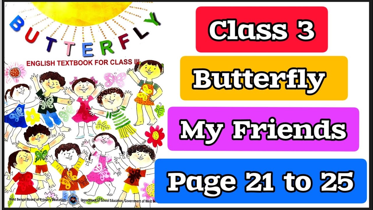 Class 3 English Butterfly Page 21 to 25 || Wbbpe English Textbook Lesson 1 My Friends 21 22 23 24 25
