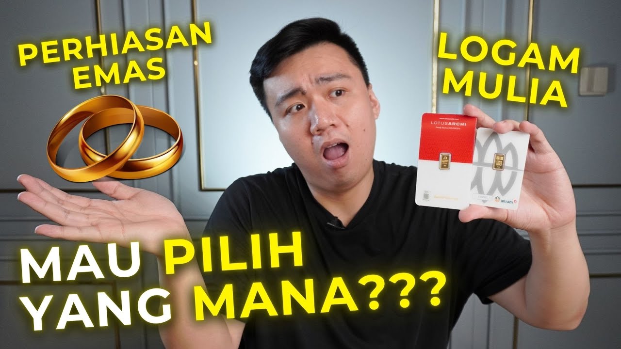 3 Alasan Kenapa Harus Investasi LM Daripada Perhiasan | Berani Ambil Resiko!