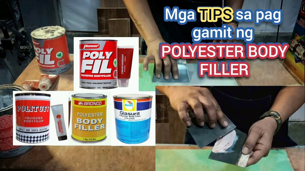 PAANO ANG TAMANG PAG GAMIT NG POLYESTER BODY FILLER / MGA TIPS AT TECHNIQUES SA PAG MASILYA