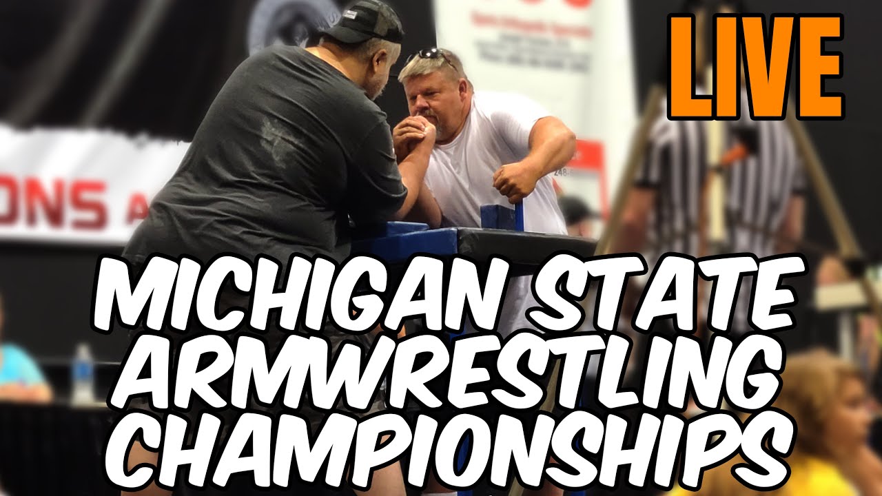 Michigan State Armwrestling Championships 2025 LIVE From Kellogg Arena In Battle Creek, MI