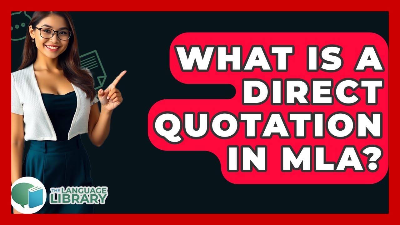 What Is A Direct Quotation In MLA? - The Language Library