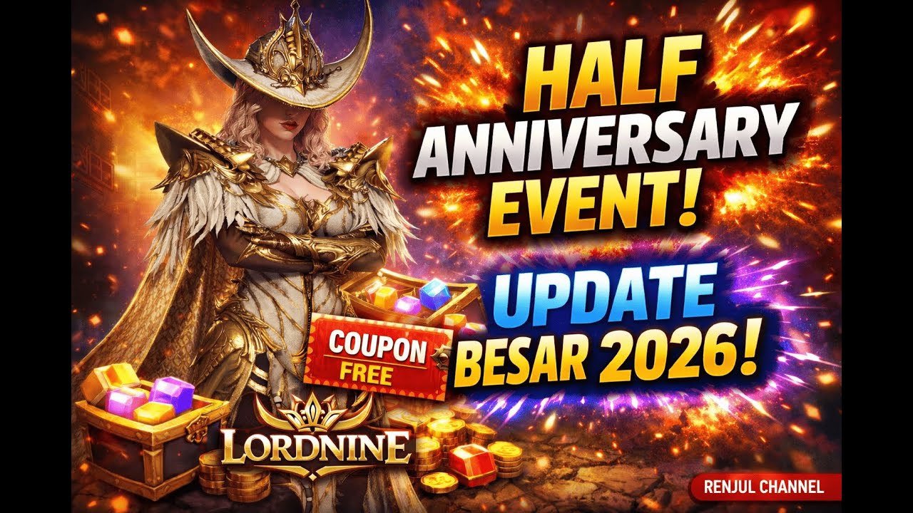 Lordnine - Half Anniversary Event 2026 - Redeem Code & Update Roadmap Baru di Kransia - GAS KLAIM!🔥