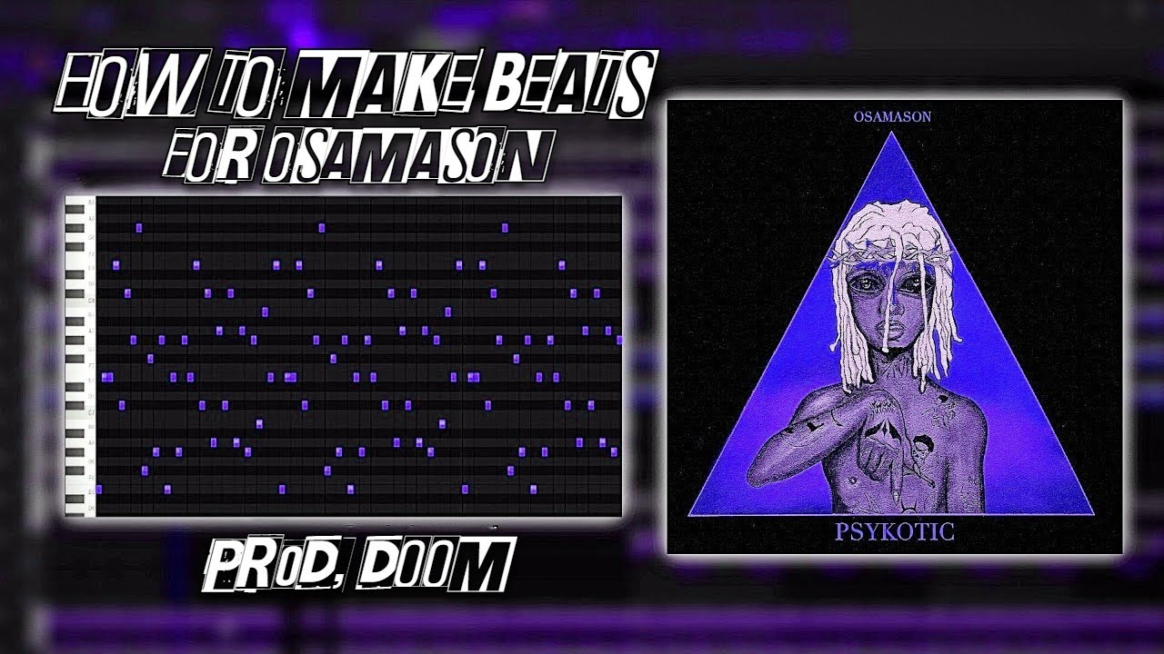 How to Make Beats for Osamason’s Psykotic | FL Studio Tutorial