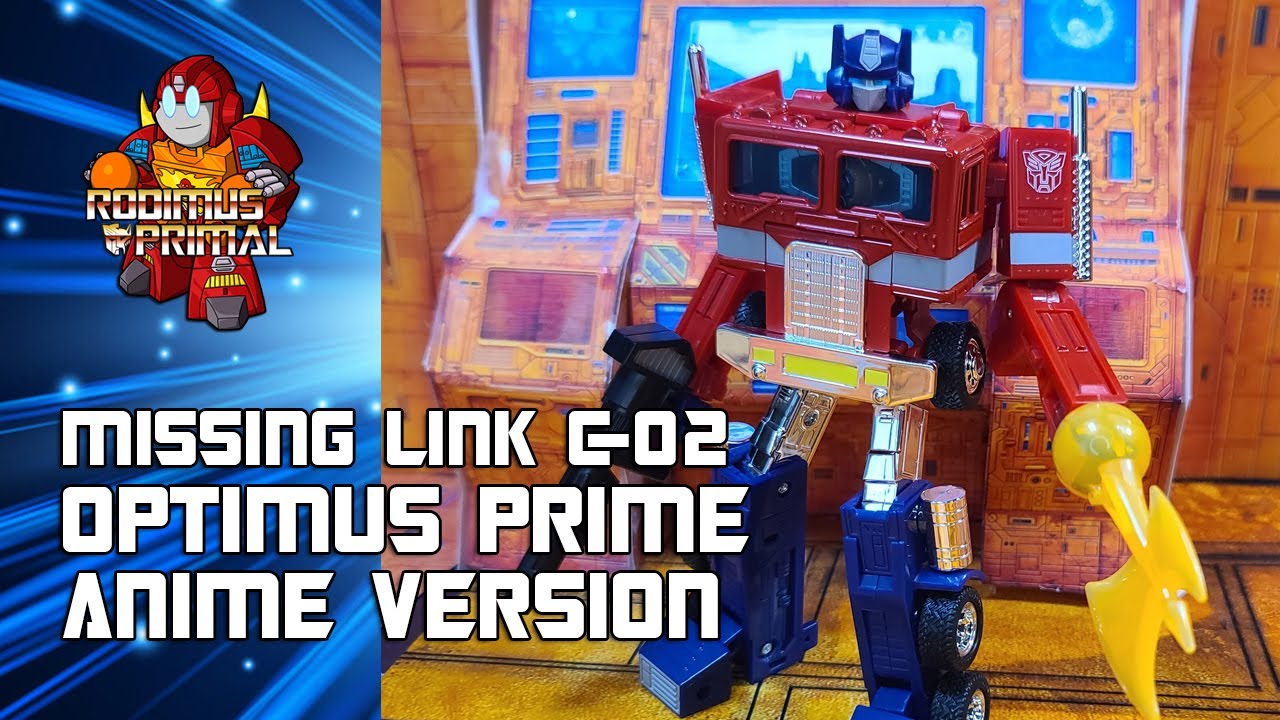 RodimusPrimal Reviews: Missing Link C-02 Optimus Prime