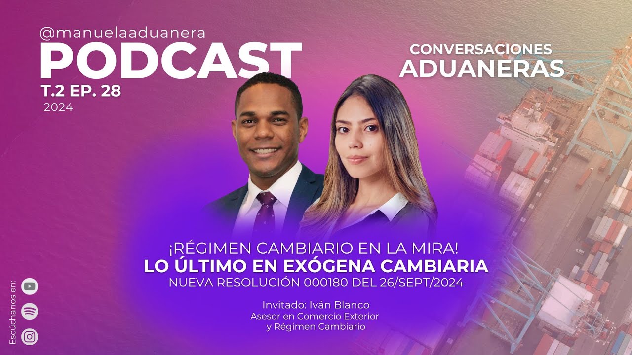 T.2 EP.28 REGIMEN CAMBIARIO EN LA MIRA: LO ULTIMO EN EXÓGENA CAMBIARIA