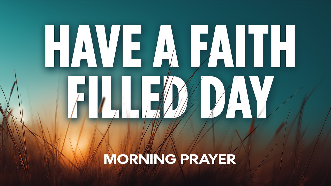 Pray and Receive What God Has Prepared Today | A Blessed Morning Prayer