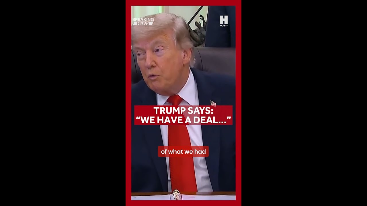 'We have a deal': Trump says Iran nuclear agreement could be signed this weekend