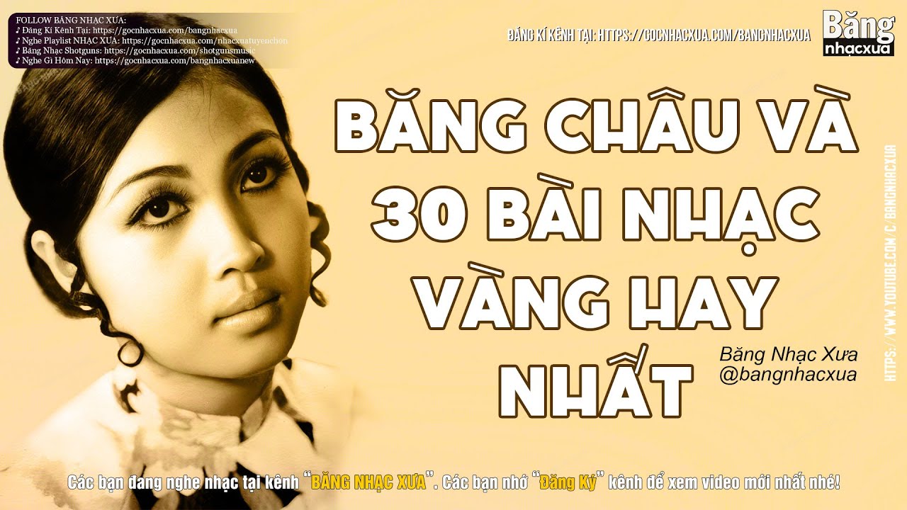 Băng Châu và 30 bài Nhạc Vàng hay nhất chọn lọc | Nhạc Trước 1975