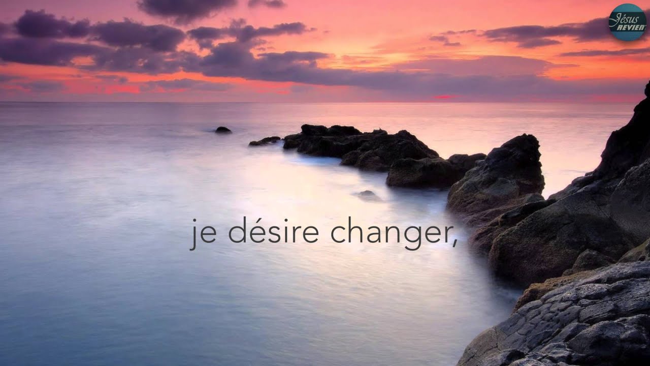 Je désire changer