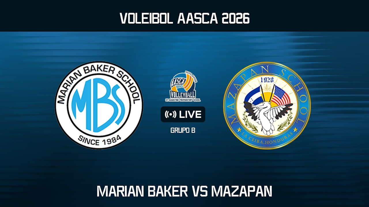 🏐 AASCA 2026 | Marian Baker School (CRC) vs Mazapan School (HON)