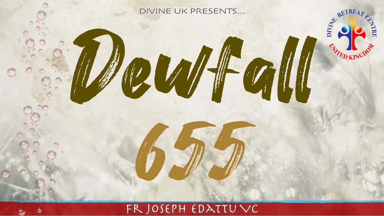 Dewfall 655 - I know the plans I have for you