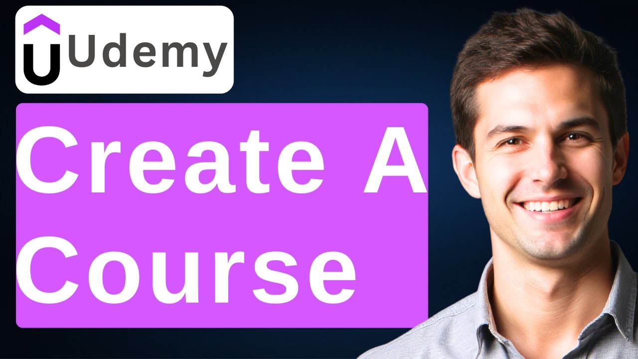 How To Create A Course In Udemy [2026 Guide]