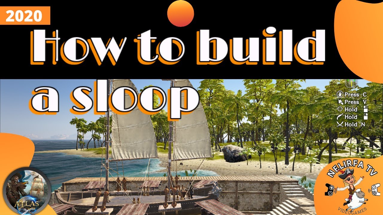 Atlas || How to build a sloop Tutorial